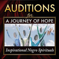 Auditions for A Journey of Hope