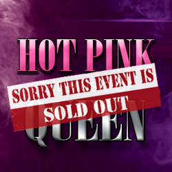 Hot Pink - The Music of QUEEN [SOLD OUT]
