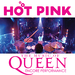 Hot Pink: The Music of Queen