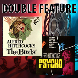 Film Double Feature: The Birds and Psycho