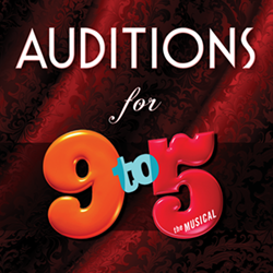 Auditions for 9 to 5 the Musical
